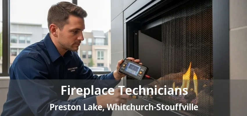 Fireplace Technicians Preston Lake, Whitchurch-Stouffville - ON