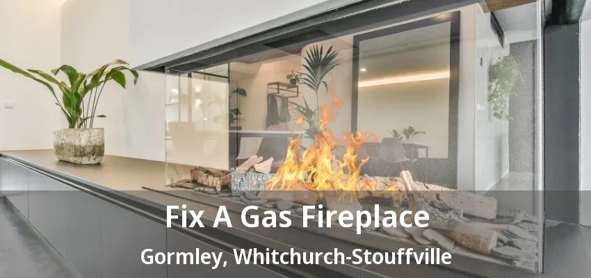 Fix A Gas Fireplace Gormley, Whitchurch-Stouffville - ON Fix A Gas Fireplace Gormley, Whitchurch-Stouffville - ON
