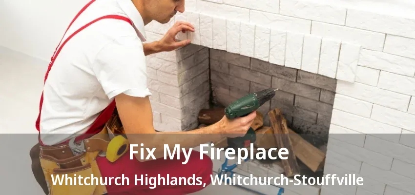 Fix My Fireplace Whitchurch Highlands, Whitchurch-Stouffville - ON Fix My Fireplace Whitchurch Highlands, Whitchurch-Stouffville - ON