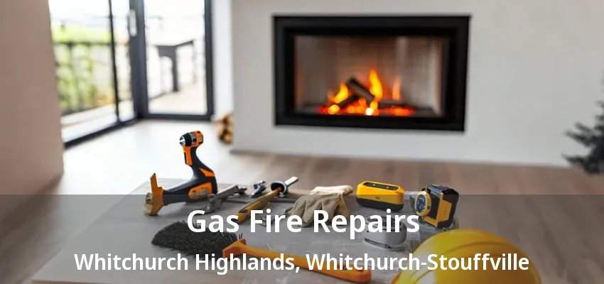 Gas Fire Repairs Whitchurch Highlands, Whitchurch-Stouffville - ON Gas Fire Repairs Whitchurch Highlands, Whitchurch-Stouffville - ON