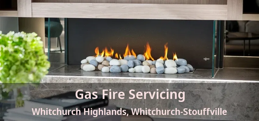 Gas Fire Servicing Whitchurch Highlands, Whitchurch-Stouffville - ON Gas Fire Servicing Whitchurch Highlands, Whitchurch-Stouffville - ON