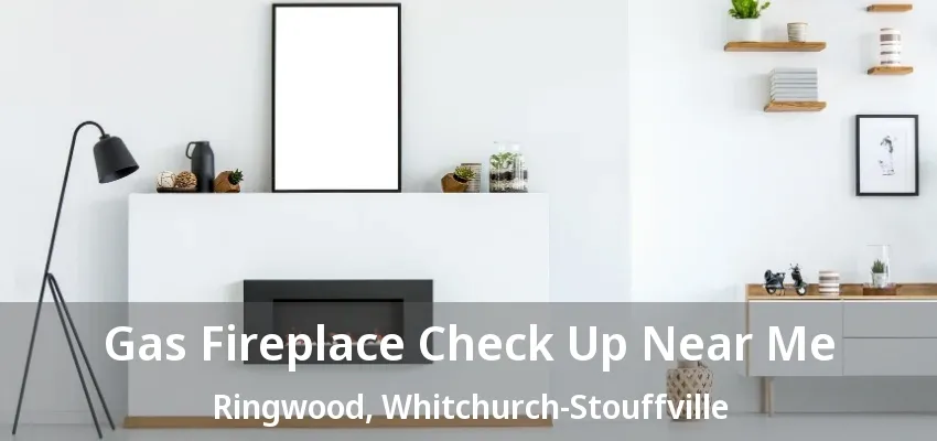 Gas Fireplace Check Up Near Me Ringwood, Whitchurch-Stouffville - ON Gas Fireplace Check Up Near Me Ringwood, Whitchurch-Stouffville - ON