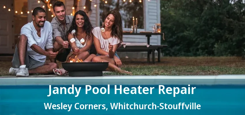 Jandy Pool Heater Repair Wesley Corners, Whitchurch-Stouffville - ON