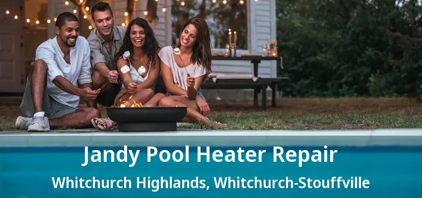 Jandy Pool Heater Repair Whitchurch Highlands, Whitchurch-Stouffville - ON