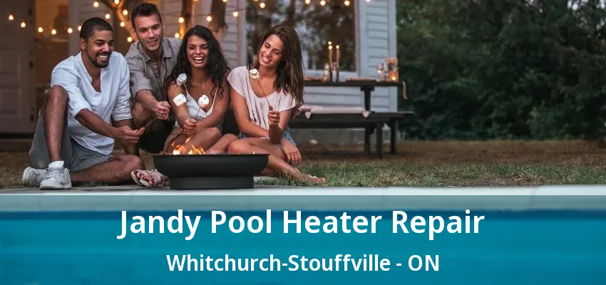Jandy Pool Heater Repair Whitchurch-Stouffville - ON Jandy Pool Heater Repair Whitchurch-Stouffville - ON