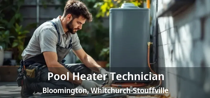 Pool Heater Technician Bloomington, Whitchurch-Stouffville - ON Pool Heater Technician Bloomington, Whitchurch-Stouffville - ON