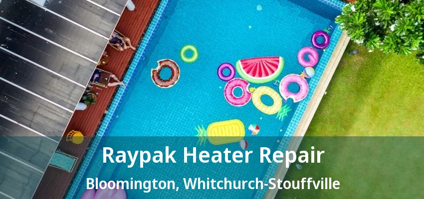 Raypak Heater Repair Bloomington, Whitchurch-Stouffville - ON Raypak Heater Repair Bloomington, Whitchurch-Stouffville - ON