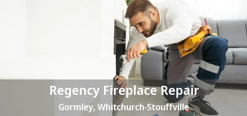 Regency Fireplace Repair Gormley, Whitchurch-Stouffville - ON Regency Fireplace Repair Gormley, Whitchurch-Stouffville - ON