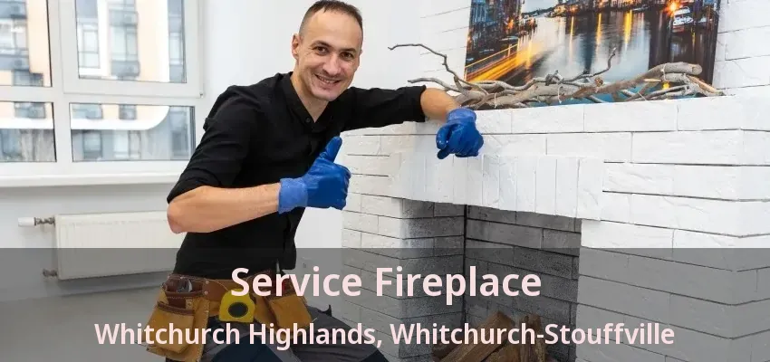 Service Fireplace Whitchurch Highlands, Whitchurch-Stouffville - ON Service Fireplace Whitchurch Highlands, Whitchurch-Stouffville - ON