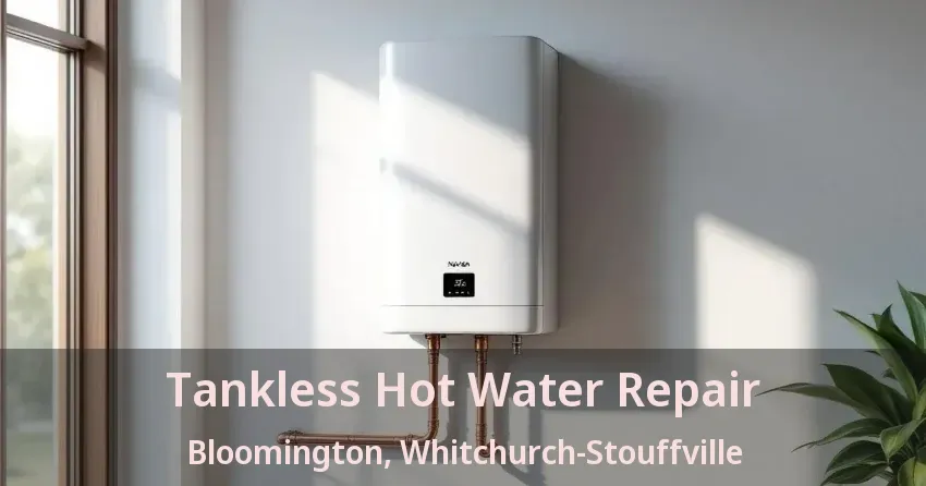 Tankless Hot Water Repair Bloomington, Whitchurch-Stouffville - ON Tankless Hot Water Repair Bloomington, Whitchurch-Stouffville - ON