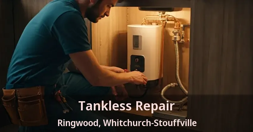 Tankless Repair Ringwood, Whitchurch-Stouffville - ON