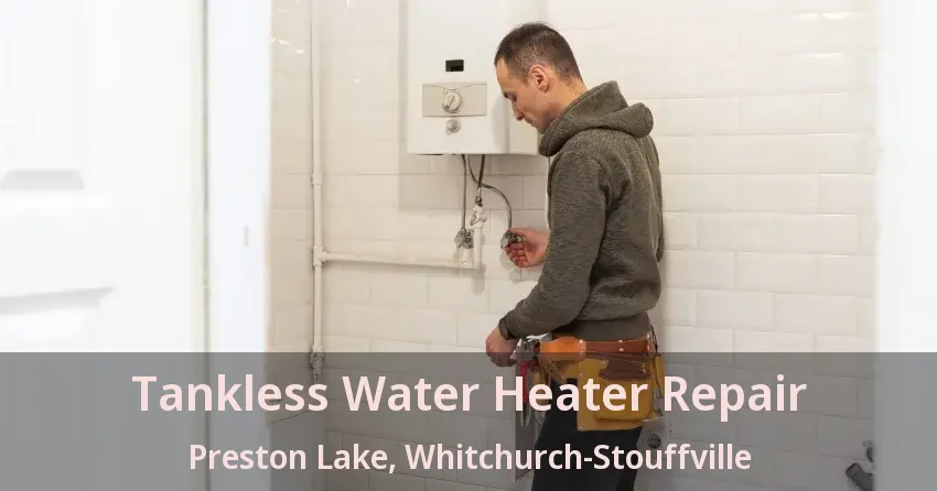 Tankless Water Heater Repair Preston Lake, Whitchurch-Stouffville - ON Tankless Water Heater Repair Preston Lake, Whitchurch-Stouffville - ON
