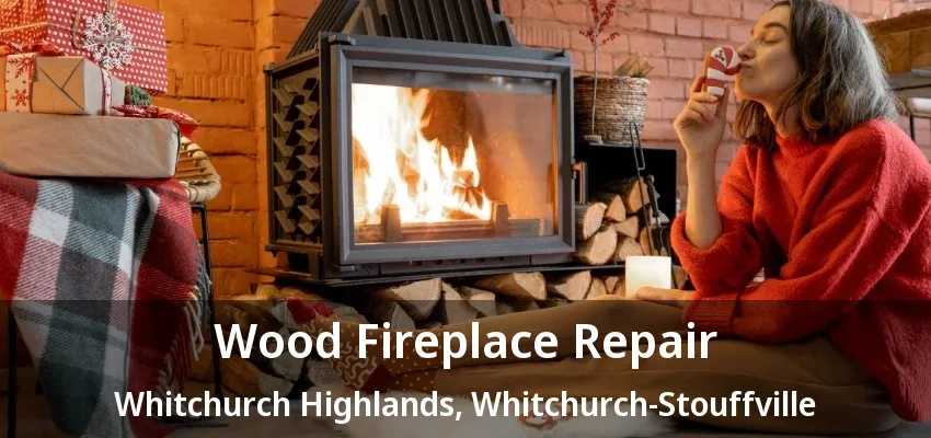 Wood Fireplace Repair Whitchurch Highlands, Whitchurch-Stouffville - ON